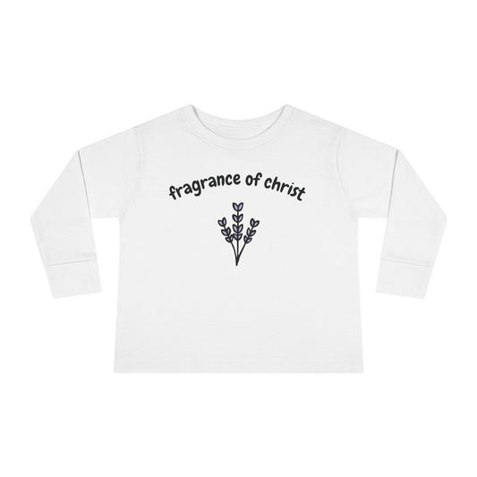 Toddler Long Sleeve Tee — "Fragrance of Christ" Floral Christian Shirt