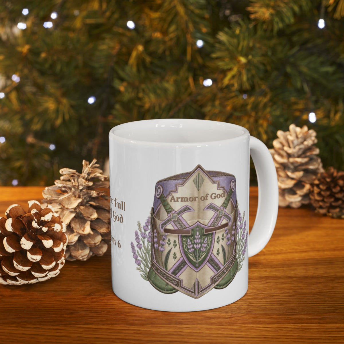 Put on the Full Armor of God Ephesians 6 Ceramic Mug