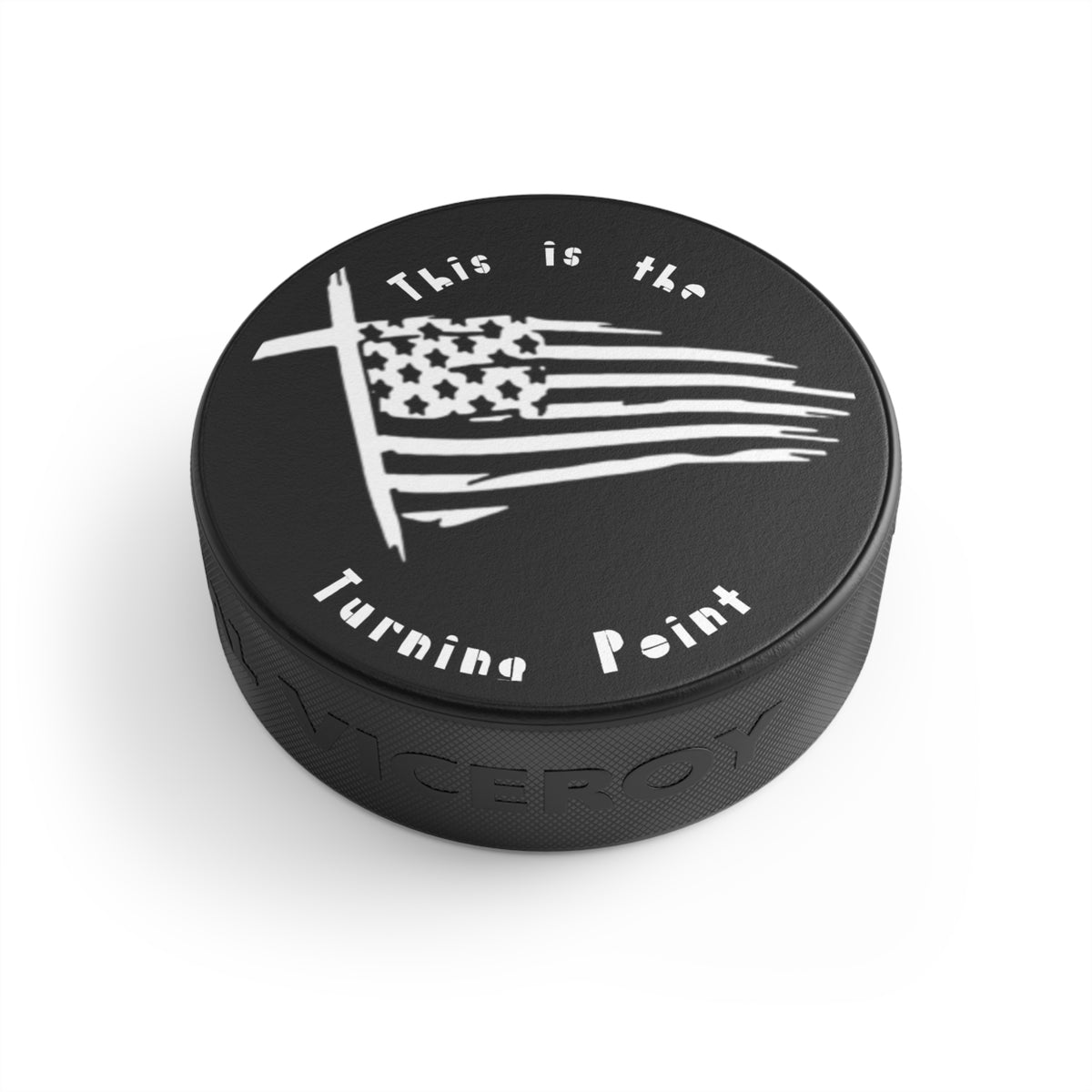 Hockey Puck — "This Is the Turning Point" American Flag Design